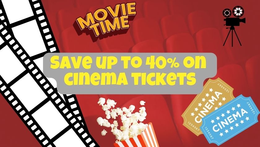 save 40% on cinema tickets